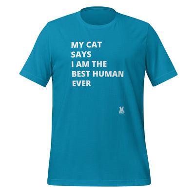 My cat says Unisex t-shirt