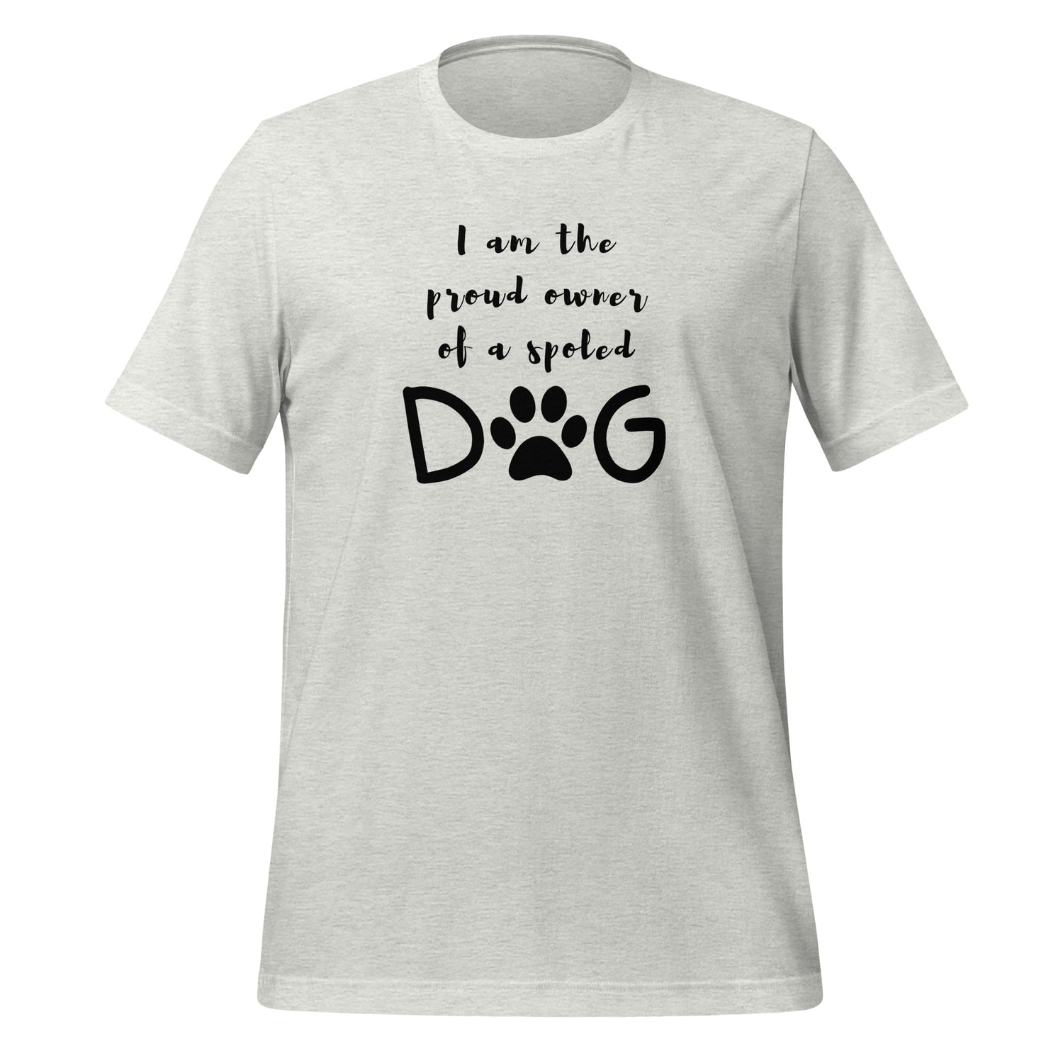 I'm the proud owner Unisex t-shirt