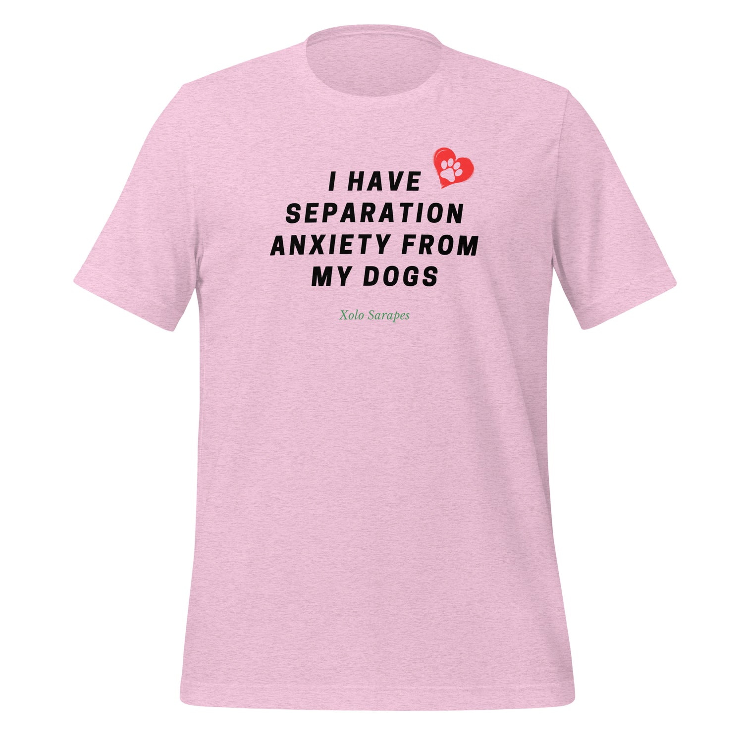 I have separation anxiety from my dog Unisex t-shirt