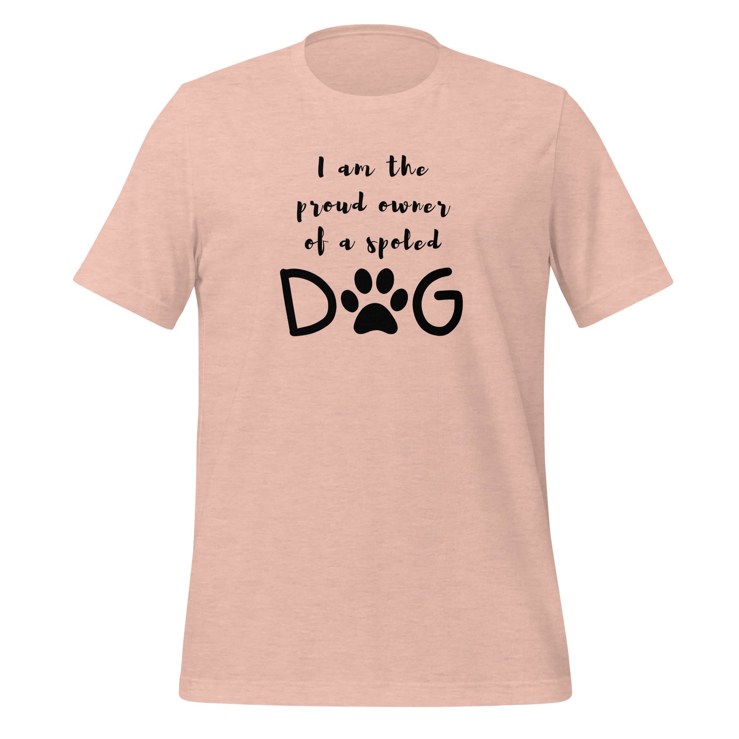 I'm the proud owner Unisex t-shirt