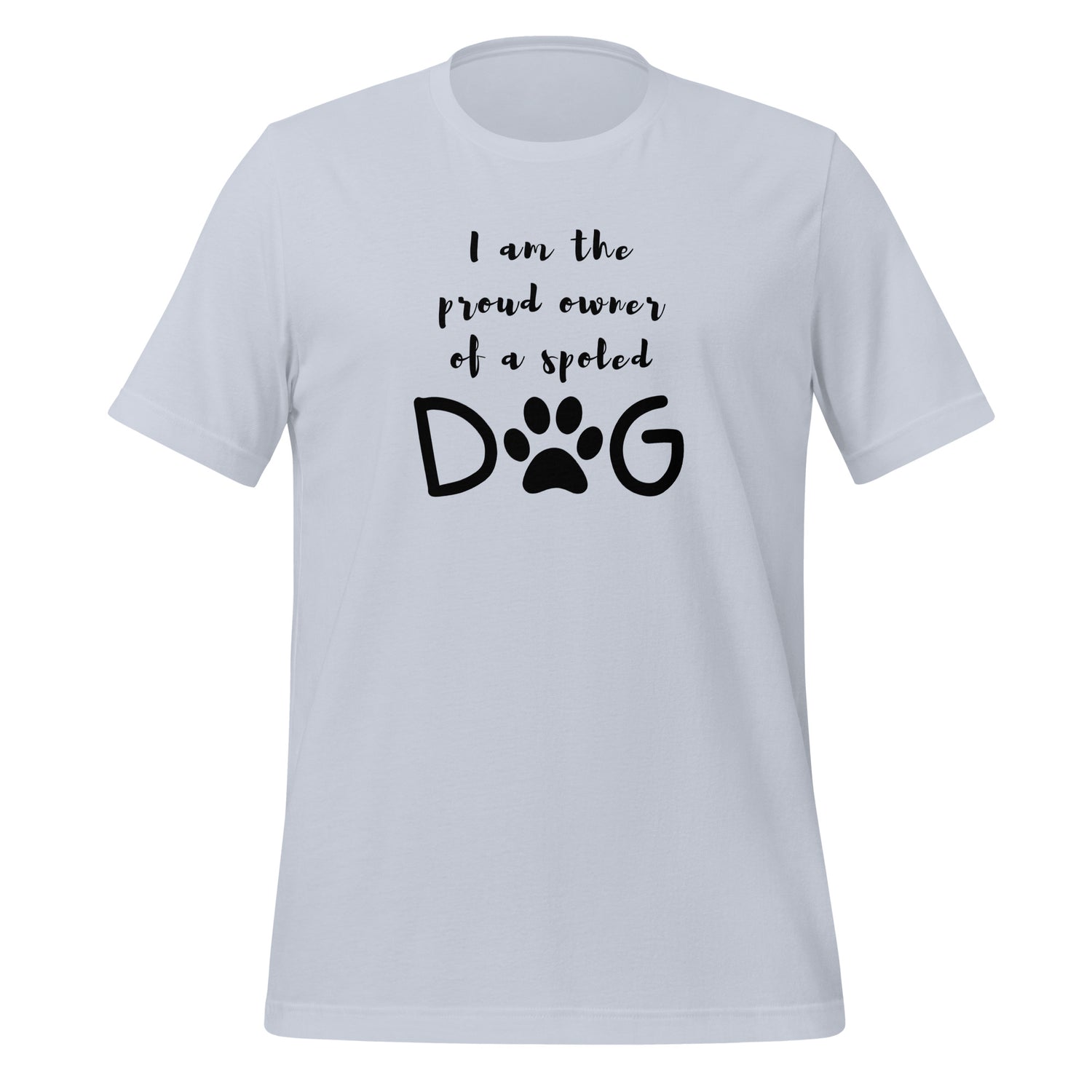 I'm the proud owner Unisex t-shirt