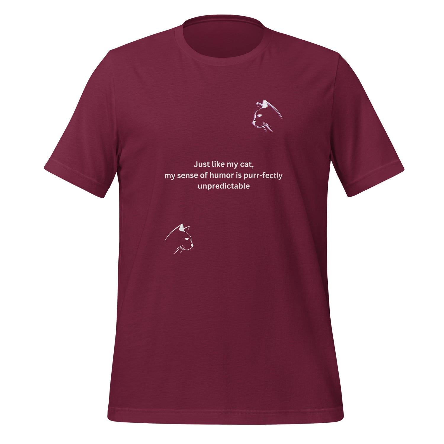 Just like my cat Unisex t-shirt
