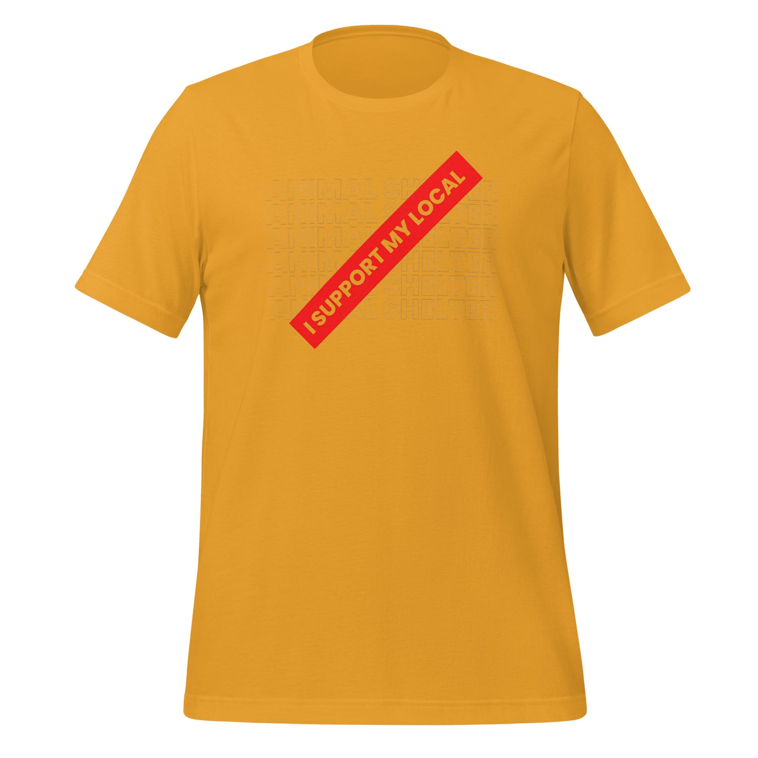 I support my local animal shelter Unisex t-shirt
