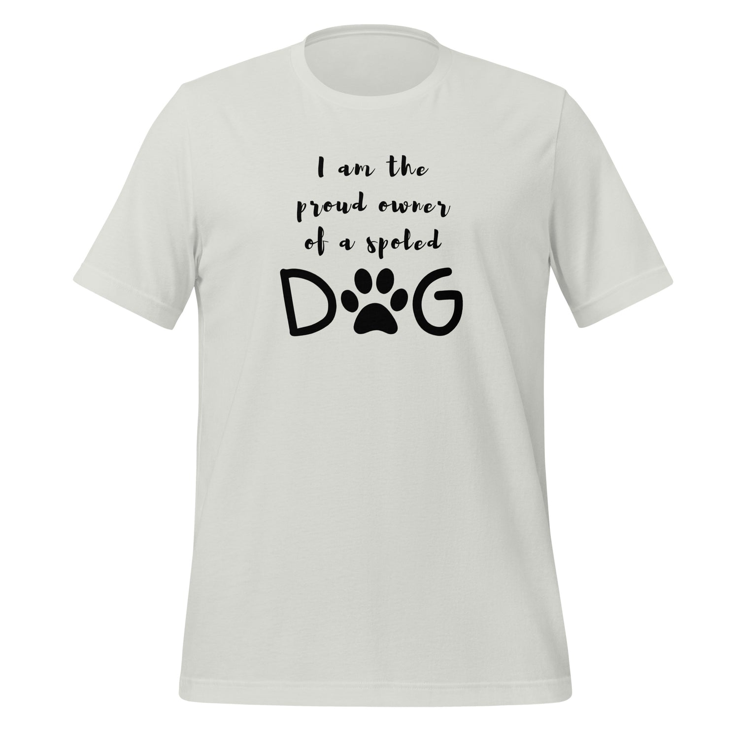I'm the proud owner Unisex t-shirt