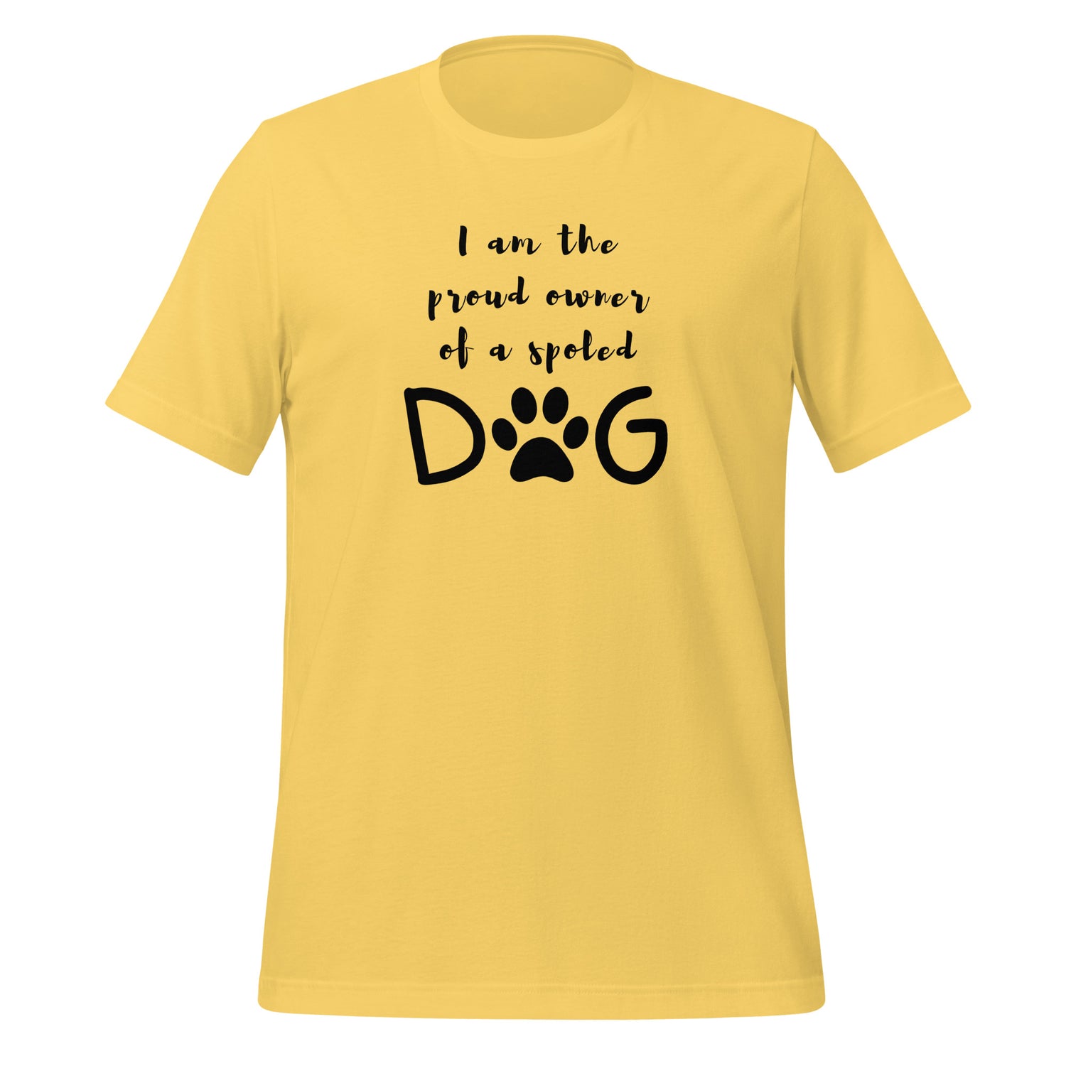 I'm the proud owner Unisex t-shirt